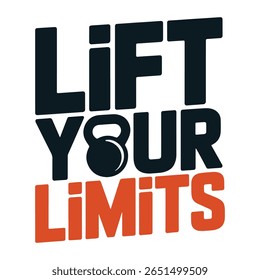 Lift Your Limits Kettlebell Motivation T Shirt Design