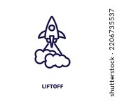 liftoff icon from astronomy collection. Thin linear liftoff, space, science outline icon isolated on white background. Line vector liftoff sign, symbol for web and mobile
