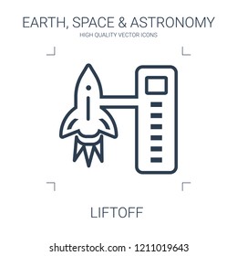 liftoff icon. high quality line liftoff icon on white background. from earth space astronomy collection flat trendy vector liftoff symbol. use for web and mobile