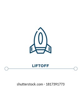 liftoff outline vector icon. simple element illustration. liftoff outline icon from editable astronomy concept. can be used for web and mobile
