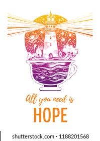 Lighghouse in coffee cup with ocean waves. Silhouette for t-shirt print with slogan. Hand drawn surreal design for  apparel with text. Vintage vector illustration, sketch isolated on white background