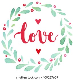 The light and airy frame in the shape of a circle of watercolor leaves in vector. Handwritten inscription love. Postcard Greetings Mother's Day and Valentine's Day