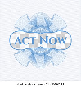Light blue abstract rosette with text Act Now inside