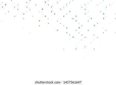 Light Blue, Green vector background with Euro, Yen, Pound. Abstract illustration with colored financial digital symbols. Smart design for your business advert of economic, wealth.