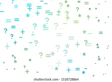 Light Blue, Green vector background with math elements. Illustration with Numeral symbols on abstract template. Pattern for school, grammar websites.