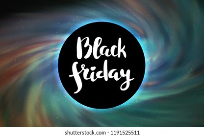 Light Blue, Green vector layout with a black hole, universe. Gradient colorful illustration with a black hole, stars. Backdrop for super sales on Black Friday.