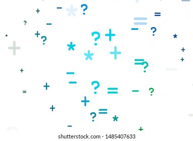 Light Blue, Green vector pattern with Digit symbols. Illustration with Numeral symbols on abstract template. Pattern for school, grammar websites.