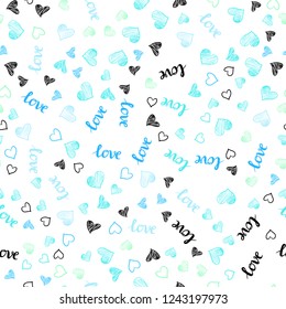 Light Blue, Green vector seamless texture with words LOVE YOU, hearts. Colorful illustration with quote LOVE YOU, hearts. Design for wallpaper, fabric makers.