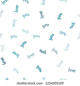 Light Blue, Green vector seamless texture with words LOVE YOU. Colorful illustration with quote LOVE YOU in celebration style. Pattern for design of fabric, wallpapers.