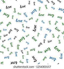 Light Blue, Green vector seamless pattern with phrase LOVE YOU. Illustration with colorful phrase LOVE YOU in romantic style. Design for textile, fabric, wallpapers.