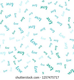 Light Blue, Green vector seamless backdrop with phrase LOVE YOU. Colorful illustration with quote LOVE YOU in celebration style. Design for wallpaper, fabric makers.