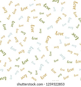 Light Blue, Green vector seamless cover with quote LOVE YOU. Illustration with colorful phrase LOVE YOU in romantic style. Template for business cards, websites.