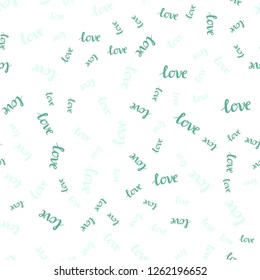 Light Blue, Green vector seamless cover with quote LOVE YOU. Phrase LOVE YOU with colorful gradient in abstract style. Template for business cards, websites.