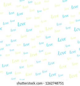 Light Blue, Green vector seamless template with text LOVE YOU. Decorative illustration with words of love in abstract style. Design for wallpaper, fabric makers.