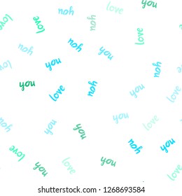 Light Blue, Green vector seamless cover with quote LOVE YOU. Phrase LOVE YOU with colorful gradient in abstract style. Pattern for trendy fabric, wallpapers.