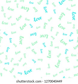 Light Blue, Green vector seamless pattern with phrase LOVE YOU. Illustration with phrase LOVE YOU for valentine's day. Design for wallpaper, fabric makers.