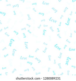 Light Blue, Green vector seamless texture with words LOVE YOU. Decorative illustration with words of love in abstract style. Design for wallpaper, fabric makers.