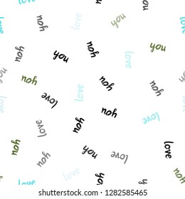 Light Blue, Green vector seamless template with text LOVE YOU. Illustration with colorful phrase LOVE YOU in romantic style. Pattern for design of fabric, wallpapers.