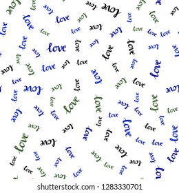 Light Blue, Green vector seamless texture with words LOVE . Illustration with colorful phrase LOVE in romantic style. Design for wallpaper, fabric makers.