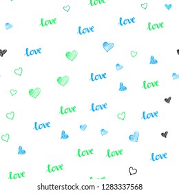 Light Blue, Green vector seamless backdrop with phrase LOVE YOU, hearts. Colorful illustration with quote LOVE YOU, hearts. Design for wallpaper, fabric makers.