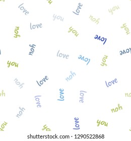 Light Blue, Green vector seamless template with text LOVE YOU. Illustration with phrase LOVE YOU for valentine's day. Design for wallpaper, fabric makers.