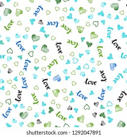 Light Blue, Green vector seamless background with words of love, hearts. Colorful gradient phrase LOVE YOU, hearts in abstract style. Design for wallpaper, fabric makers.