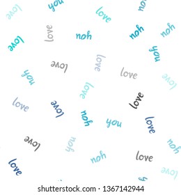 Light Blue, Green vector seamless template with text LOVE YOU. Decorative illustration with words of love in abstract style. Design for textile, fabric, wallpapers.