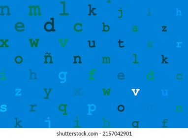 Light blue, green vector template with isolated letters. Blurred design in simple style with signs of alphabet. Smart design for your business advert of university.