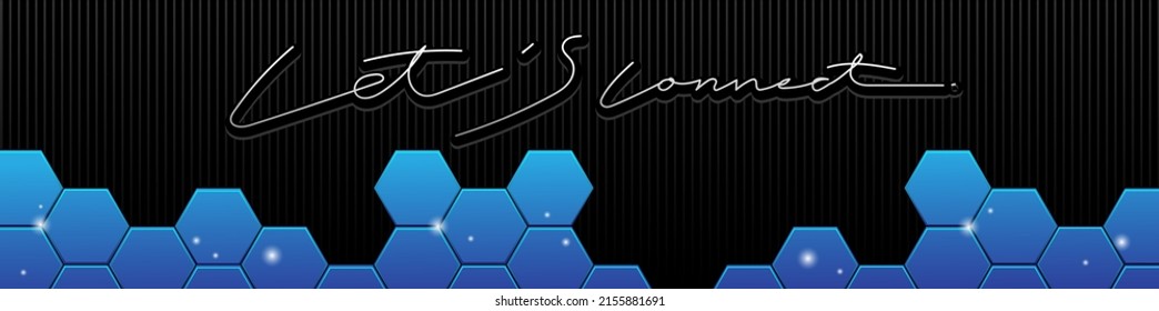 light blue hexagon in front of black background, let's connect, abstract background, business banner