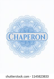 Light blue linear rosette with text Chaperon inside