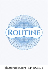 Light blue linear rosette with text Routine inside