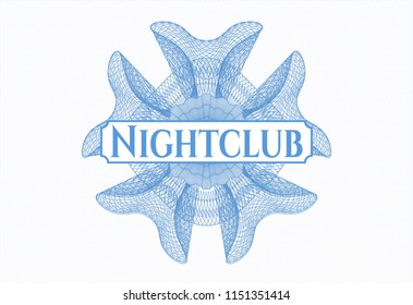 Light blue linear rosette with text Nightclub inside