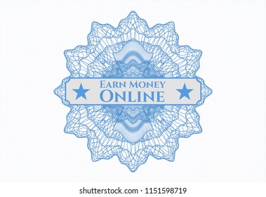 Light blue money style emblem or rosette with text Earn Money Online inside