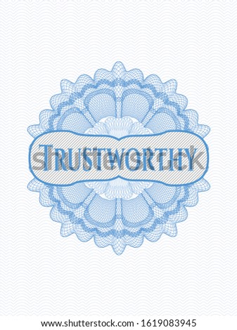 Light blue money style emblem or rosette with text Trustworthy inside