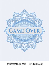  Light blue money style rosette with text Game Over inside