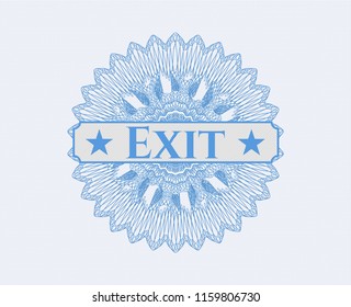 Light blue money style rosette with text Exit inside
