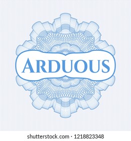 Light blue money style rosette with text Arduous inside
