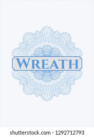 Light blue money style rosette with text Wreath inside