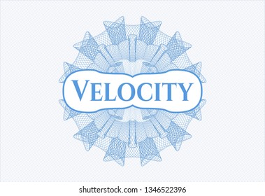 Light blue money style rosette with text Velocity inside