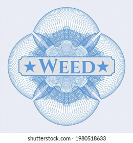 Rosette estilo dinero azul claro con texto Weed adentro