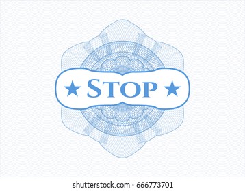 Light blue money style rosette with text Stop inside