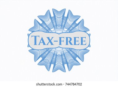 Light blue money style rosette with text Tax-free inside