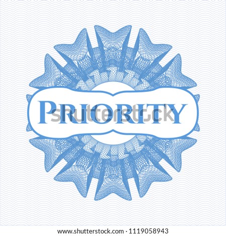 Light blue money style rosette with text Priority inside