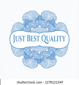Light blue passport money rosette with text Just Best Quality inside