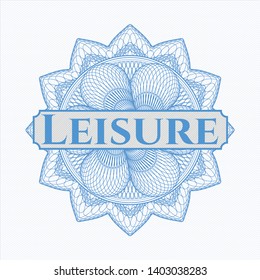 Light blue passport money rosette with text Leisure inside