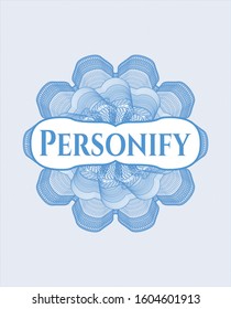 Light blue passport money rosette with text Personify inside