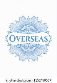 Light blue passport money rossete with text Overseas inside