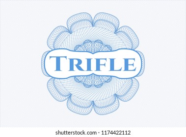 Light blue passport money style rossete with text Trifle inside