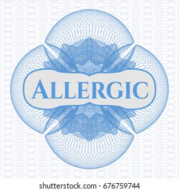 Light blue passport money style rossete with text Allergic inside