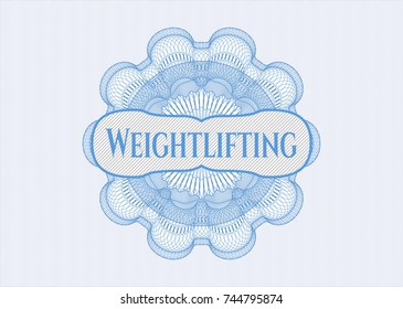 Light blue passport money style rossete with text Weightlifting inside